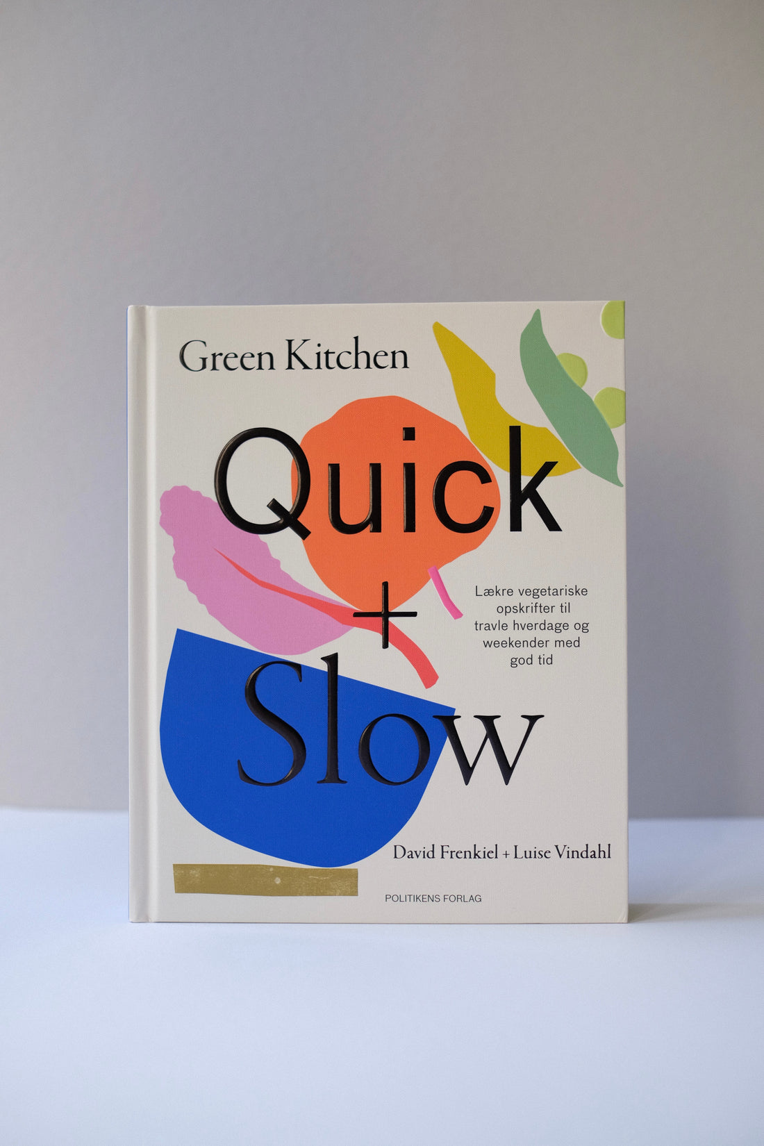 Quick + Slow Kogebog • Politikens forlag